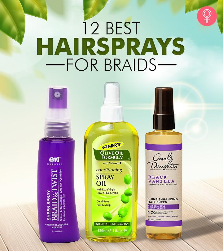 12 Best Hairsprays For Braids To Avoid Dryness And Itchiness 