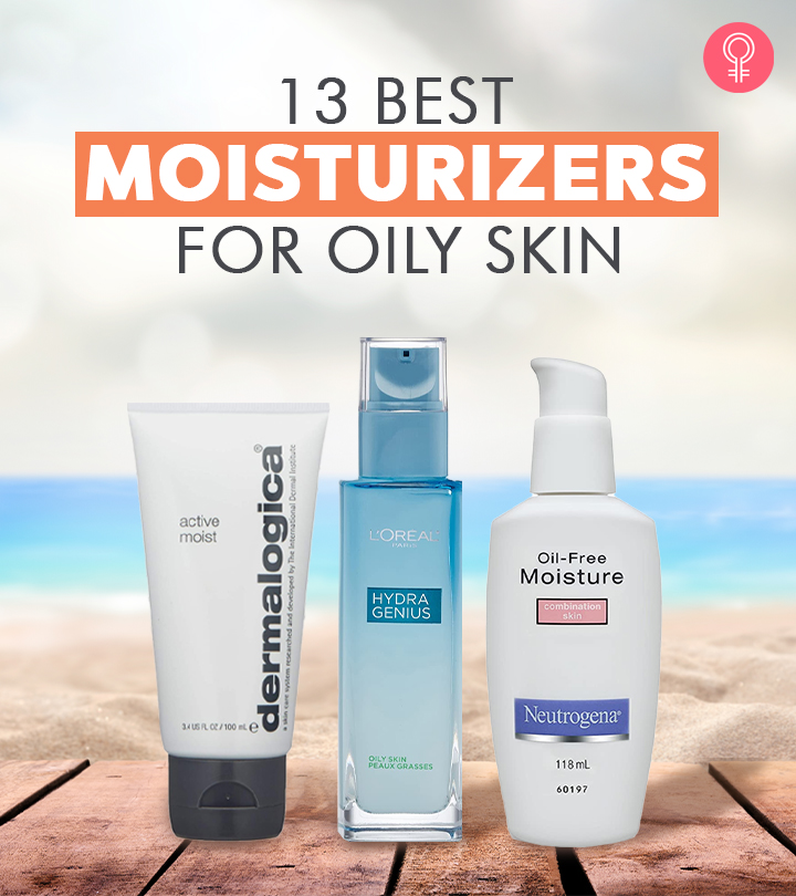 13 Best Moisturizers For Oily Skin (2023) – Stylecraze
