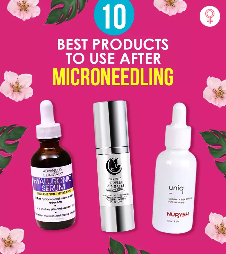 10 Best Products To Use After Microneedling, As Per An Expert