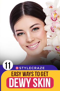 11 Easy Ways to Get Dewy Skin