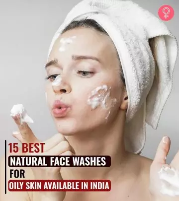 15 Best Natural Face Washes For Oily Skin Available In India