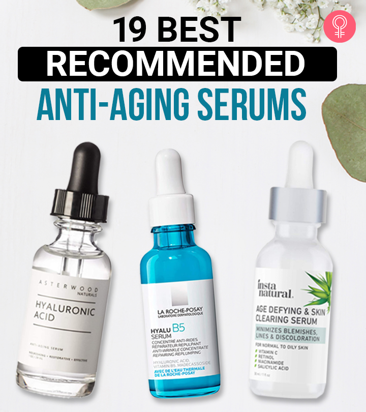 19 Best Anti-Aging Serums For Women That Suit All Skin Types