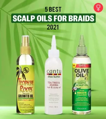 5 Best Scalp Oils For Braids – 2021