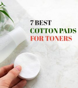 7 Best Cotton Pads For Toners