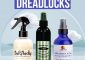 8 Best Sprays For Dreadlocks To Keep Them Healthy - 2022