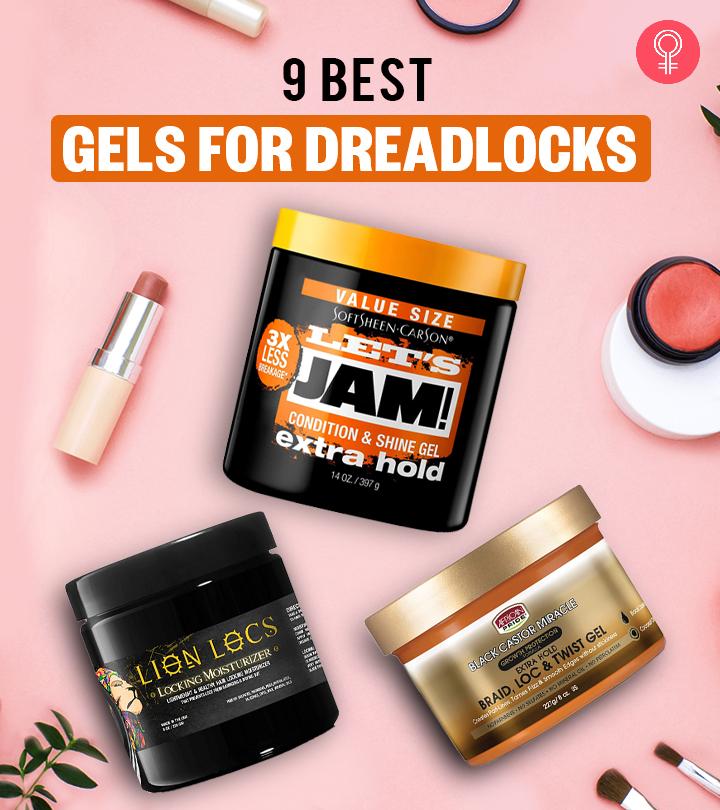 9 Best Gels For Dreadlocks (2023) To Keep Them Healthy & Buildup-Free