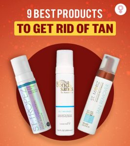9 Best Tan Removing Products For Ever...