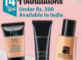 14 Best Foundations Under Rs. 500 In India - 2021 Update