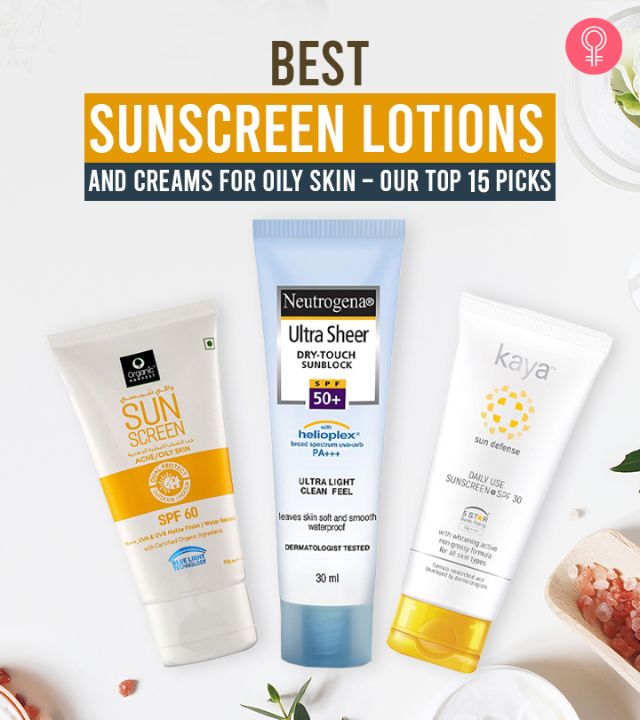 Best Sunscreen Lotions And Creams For Oily Skin – Our Top 15 Picks
