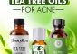 The 9 Best Tea Tree Oils For Acne (2023) + Buying Guide