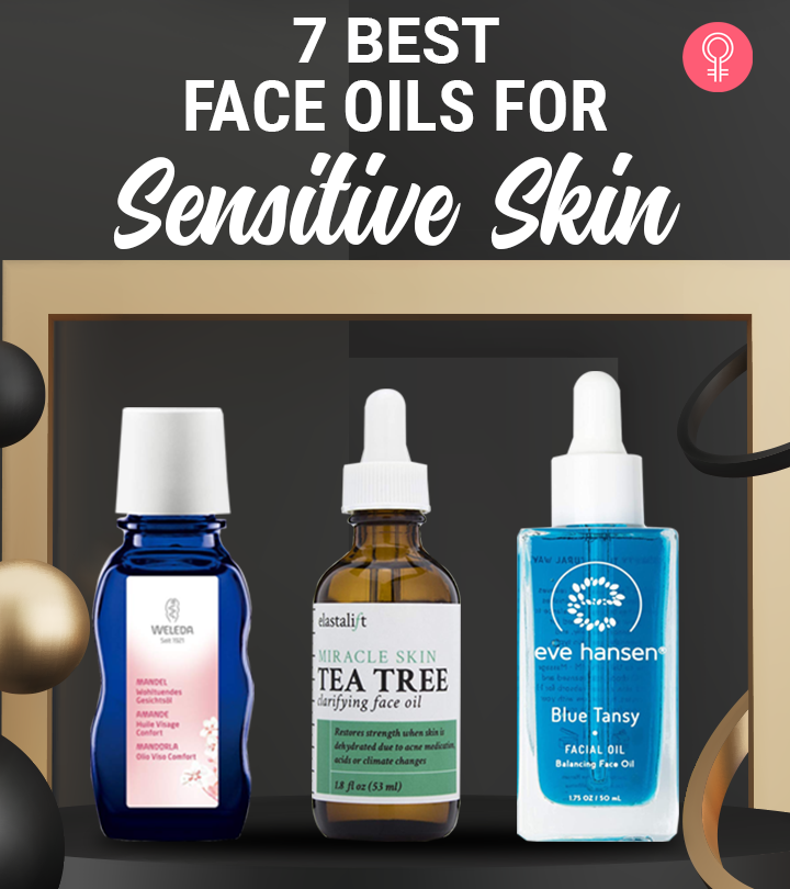 7 Best Face Oils For Sensitive Skin