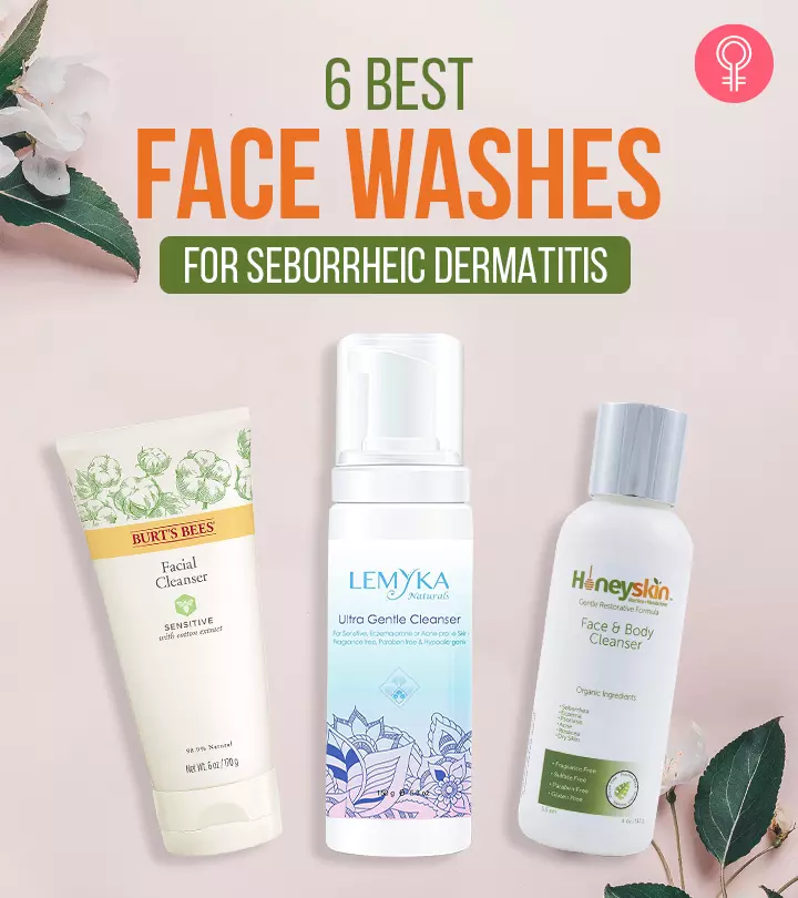 6 Best Face Washes For Seborrheic Dermatitis, As Per An Expert