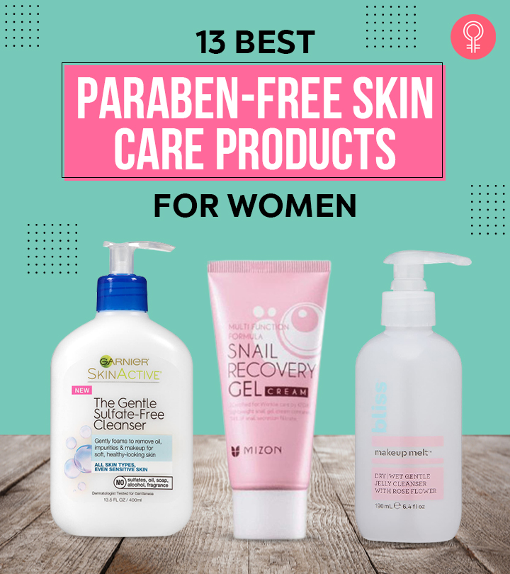 13 Best Paraben-Free Skin Care Products For Women To Try In 2022