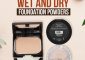 10 Best Wet And Dry Foundation Powders