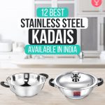 12 Best Stainless Steel Kadais Available In India