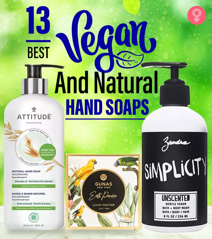 13 Best Natural Hand Soaps That Keep Your Skin Soft And Moisturized