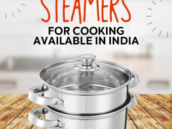 6 Best Steamers For Cooking Available In India
