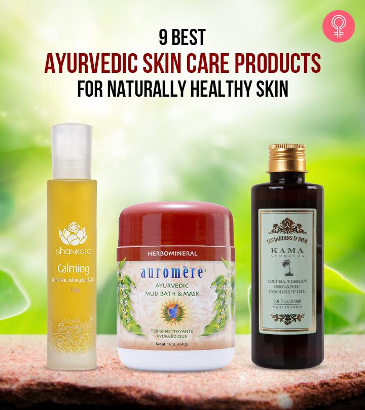 Best Ayurvedic Skin Care Brands To Try In