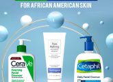 13 Best Facial Cleansers For African American Skin
