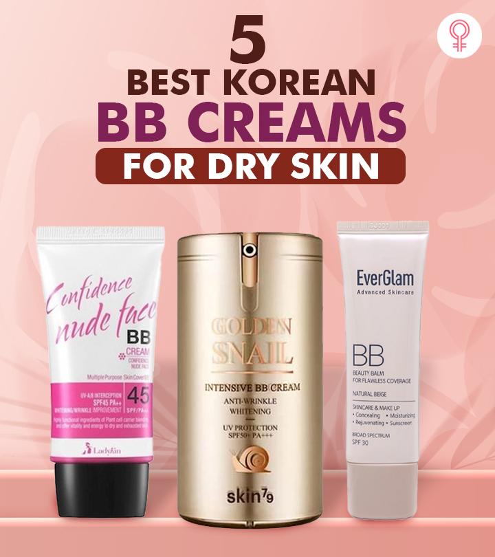 5 Best Korean BB Creams For Dry Skin + Buying Guide – 2023