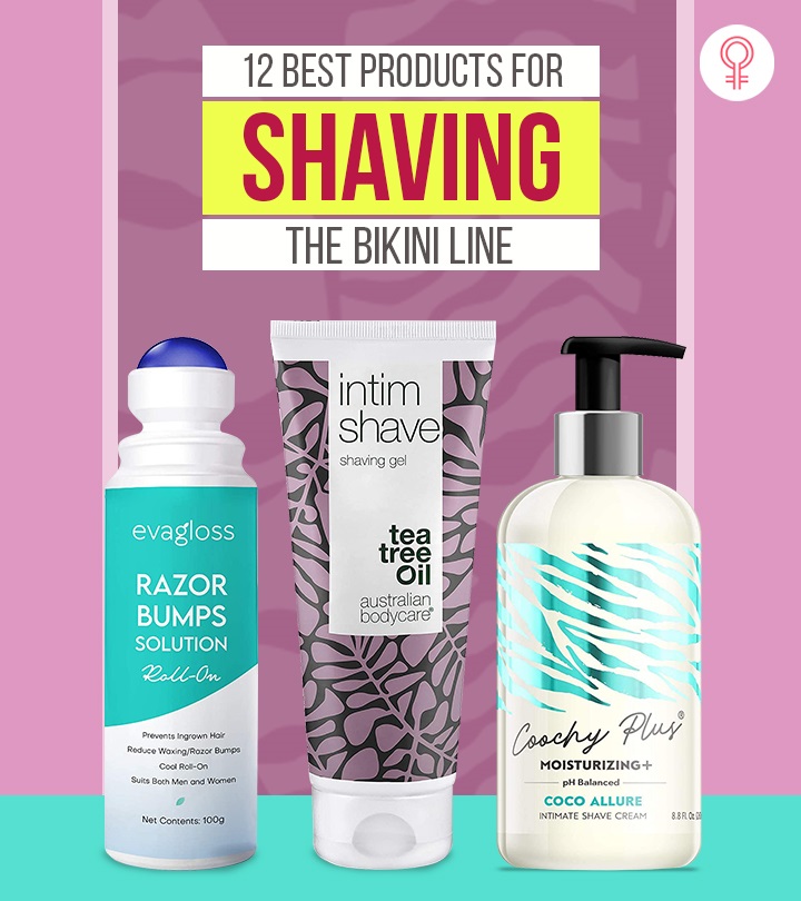 12 Best & Safe Products For Shaving The Bikini Area