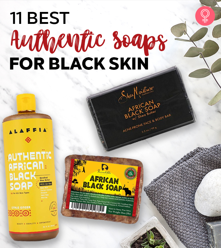 11 Best Soaps For Dark Skin That Improve Its Tone – 2022