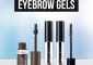 The 13 Best Eyebrow Gels To Accentuat...