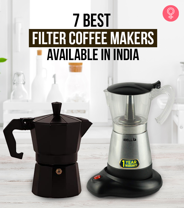 7 Best Filter Coffee Makers Available In India