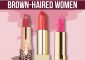 9 Best Lipstick Colors For Brunettes