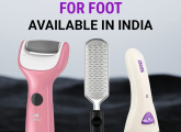 7 Best Callus Removers For Foot In India