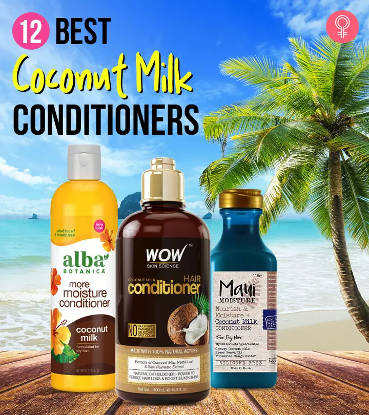 12 Best Coconut Milk Conditioners Of 2024, As Per A Hairstylist