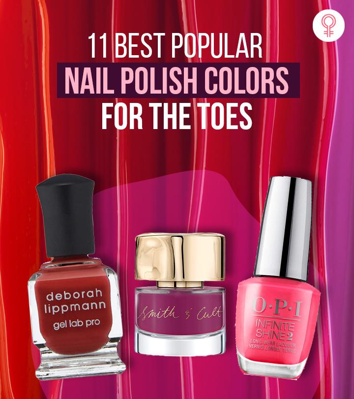 11 Best Nail Polish Colors For The Toes To Look Absolutely Stunning