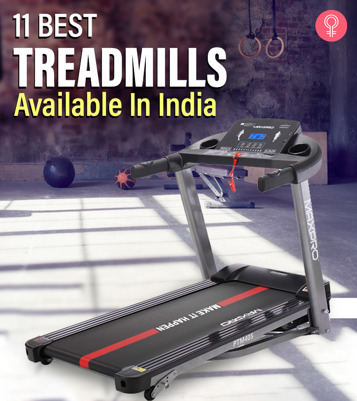 11 Best Treadmills Available In India – Buying Guide