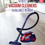 Best Vacuum Cleaners Available In India
