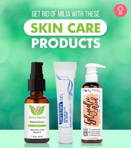 Get Rid Of Milia With These Skin Care Products