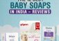 The 12 Best Best Baby Soaps Available In India