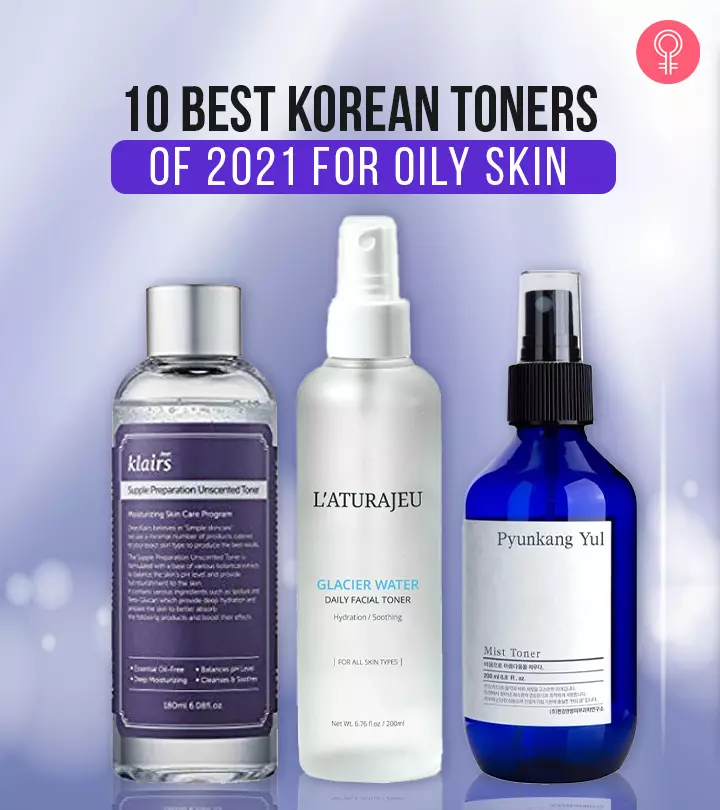 10 Best Korean Toners Of 2021 For Oily Skin