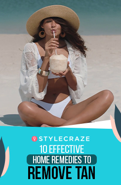 10 Effective Home Remedies To Remove Tan