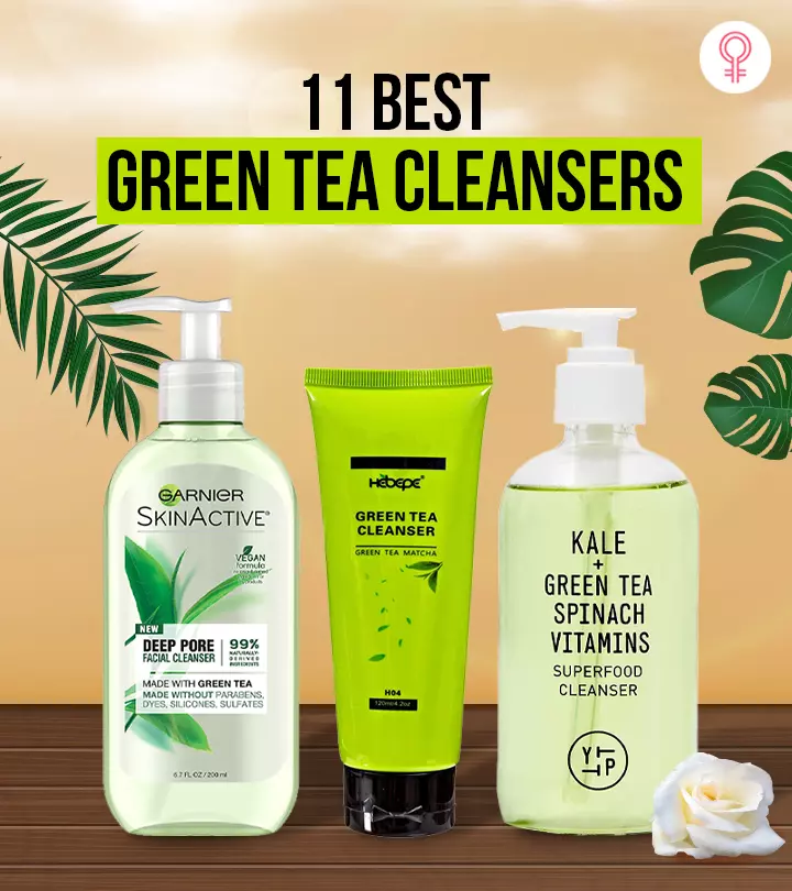 11 Best Expert-Approved Green Tea Cleansers For Healthy Skin (2024)