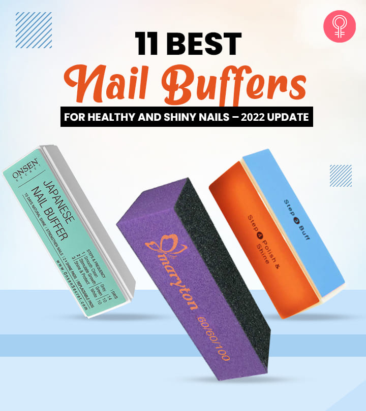 11 Best Nail Buffers For Healthy And Shiny Nails