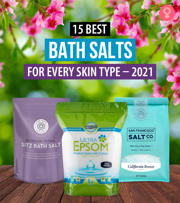 15 Best Bath Salts To Refresh Your Mind And Body – 2022