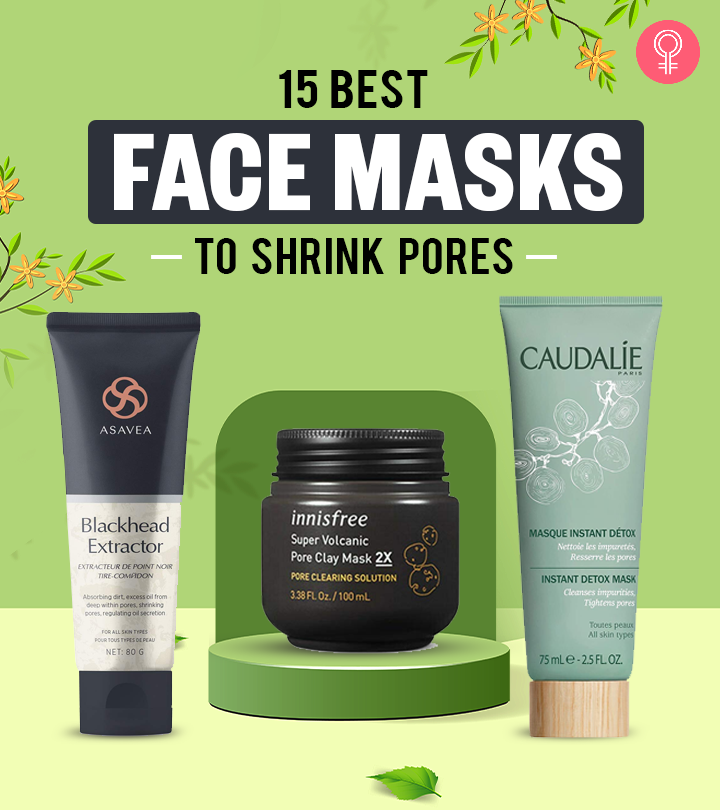 15 Best Face Masks To Shrink Pores