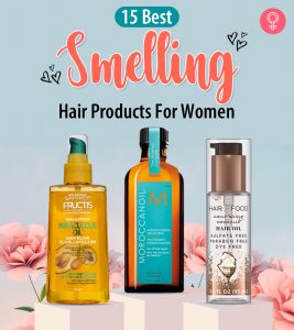 15 Best Smelling Hair Products For Wo...