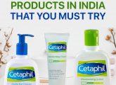10 Best Cetaphil Products Available In India – 2022 Update