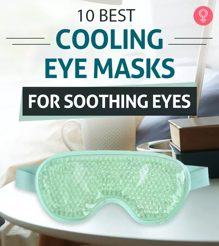 10 Best Cooling Eye Masks For Soothing Eyes, As Per An Expert