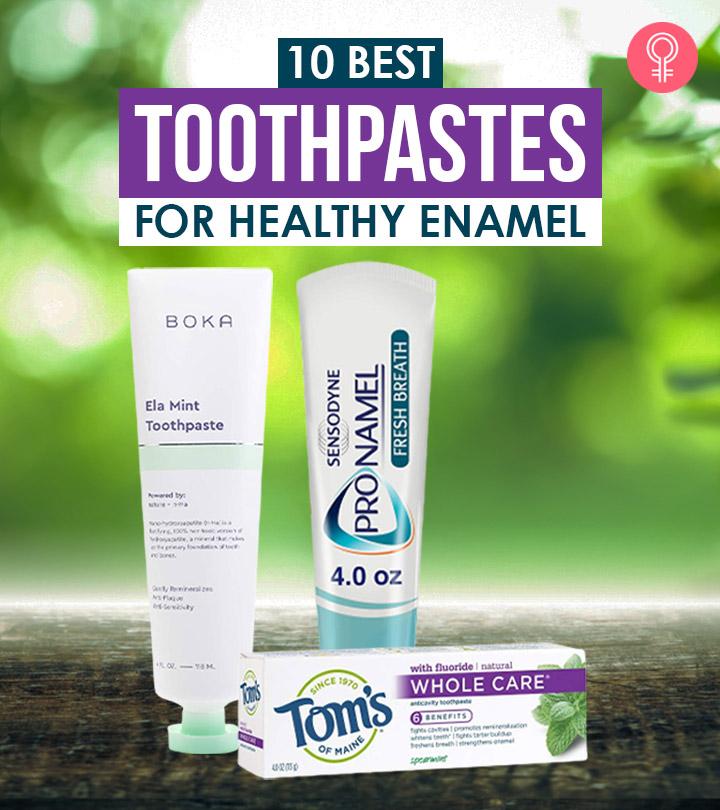 best toothpaste to fix enamel