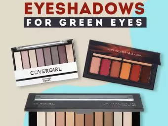 12 Best Eyeshadows For Green Eyes (2023), As Per A Makeup Artist
