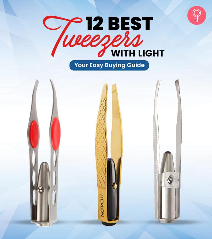 12 Best Tweezers Light Close On Those Little Hairs -