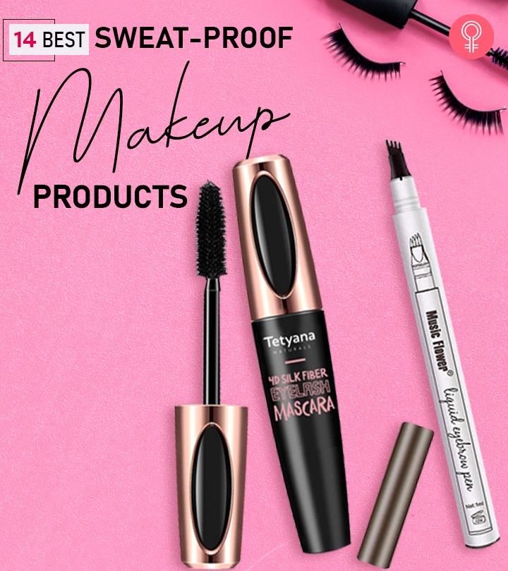 14 Best Sweat-Proof Makeup Products For The Hot Summer Days – 2022
