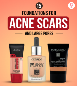 15 Best Foundations For Acne Scars And Large Pores – 2021